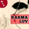 Karma Luv - Monte la Rue