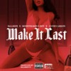 Make It Last (Explicit) - Clyde Carson&McLAREN&Moneymakin S-Dot