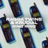 Ring Ring - Ragga Twins&Krucial