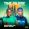 TIME TO RISE - Olachris&Bray naira&Highbest