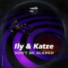 Don't Be Scared - Katze&Unknown Singer