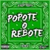 POPOTE O REBOTE (feat. Shelow Shaq & Papy Black) - Blacky Drippy&Shelow Shaq&Papy Black