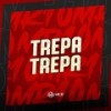 TREPA TREPA (Explicit) - Mano DJ&MC 2K