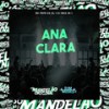 Ana Clara (Explicit) - DJ REIS ZS&MC Fefe Da ZL