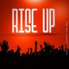 Rise Up - BS101&Big Mj