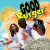 Good Burger (Explicit) - DREAMTHUG&Christan22&Smokingskul&kj2ugly&DJ OB1