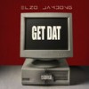 Get Dat (Explicit) - Elzo Jamdong