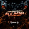 Magrão De Natal - 25 E Natal 31 E Ano Novo (Explicit) - DJ Jhow ZS&MC GW