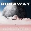 runaway - Evelina