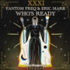 Who's Ready - Fantom Freq&Eric Mark