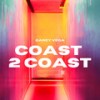 Coast 2 Coast (Explicit) - Garcy Vega