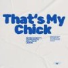 That's My Chick (feat. Dave Lemon & Young Roc) (Explicit) - Kevin Cooks&Dave Lemon&Young Roc