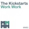 Work Work (Original Mix) - The Kickstarts