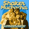 Shaker Muchacha! (feat. Ice Beats Slide & Sbuda Maleather) - 2.0 Worldwide&Jauza814&Ice Beats Slide&Sbuda Maleather