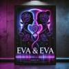 Eva & Eva (feat. Blue Flame Mega) (Radio Edit) - Kennysha&Blue Flame Mega