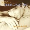 No Time To Kill - Clint Black