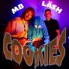 Cookies (Explicit) - lash&MB