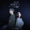 Baby, Don't Cry (人鱼的眼泪) - CHANYEOL&欧阳娜娜