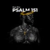 Psalm 151 - Bogo Blay