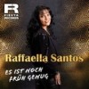 Es ist noch früh genug - Raffaella Santos