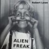 Alien Freak(feat. Taff Salter) - Robert Lowe&Taff Salter