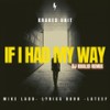 IF I HAD MY WAY (Remix) - Dj Khalid Music&Mike Ladd&Lyrics Born&LATEEF&Kraked Unit