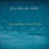 Heaven (Rain Down on Me) [feat. Renske Skills] (Earthly Mix) - John Consemulder&Renske Skills