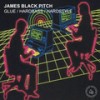 Glue - James Black Pitch