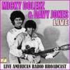 (I'm Not Your) Steppin' Stone (Live) - Micky Dolenz&Davy Jones