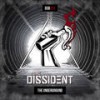 The Underground (Radio Edit) - The Dissident