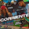 Corriente(with Heidy Brown, Willy HD, Big Chriss & Draco Deville) - Yomel El Meloso&Heidy Brown&Willy HD&Big Chriss & Draco Deville