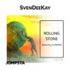 Rolling Stone (featuring_me Extended Remix) - SvenDeeKay