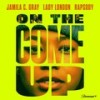 On The Come Up - Lady London&Rapsody