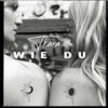 WIE DU (Explicit) - Thara&Leonie Warnke