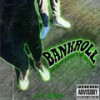 Bankroll (Explicit) - rahatbeatzz.