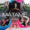 Mátame - Decemer Bueno&Melody&El Micha