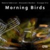 Morning Birds - Roberto Fabbriciani&Alessandro Sbordoni&Giuseppe Silvi