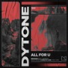 All For U - DYTONE&Mixmash Bold