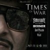 Times of War (Explicit) - Smuggla&Berner&Javi Picazo&Vital