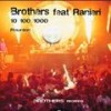 10, 100, 1000 (Remastered 2015, Radio Edit) - Brothers&Ranieri