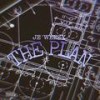 The Plan (Explicit) - Je'weezy