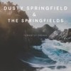 The Green Leaves of Summer - The Springfields&Dusty Springfield