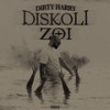 Diskoli Zoi (Explicit) - Dirty Harry&(Echo)