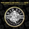 Can't Nobody Hold Me Down (feat. Mase) (Bad Boy Remix; Instrumental) - Puff Daddy & The Family&Mase