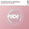 Need You There (Extended Club Mix) - Stoneface&Terminal