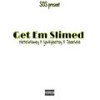 Get Em Slimed (Explicit) - Jaae Sosa&NateSoSlimey3x&2jankylaatay