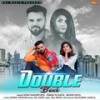 Double Bed - Sonu Garanpuria&Pawan Pilaniya&Mohini Patel