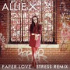 Paper Love (Stress Remix) - Allie X&Stress