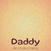 Daddy Archduchess - Wilo Punie