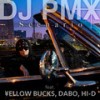 Scenario - DJ PMX&¥ELLOW BUCKS&Dabo&HI-D